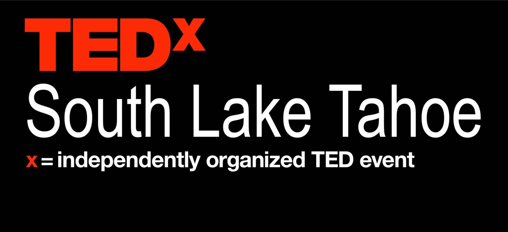 TEDx South Lake Tahoe!